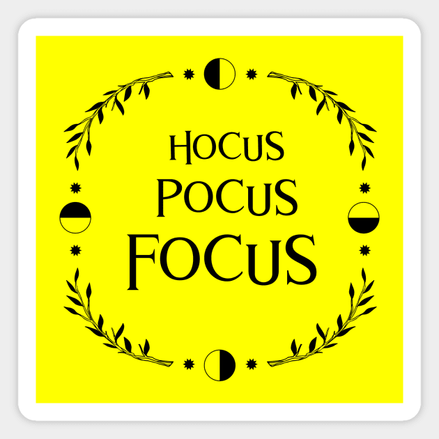 Hocus Pocus Focus! good vibes witchy fashion Magnet by DQOW